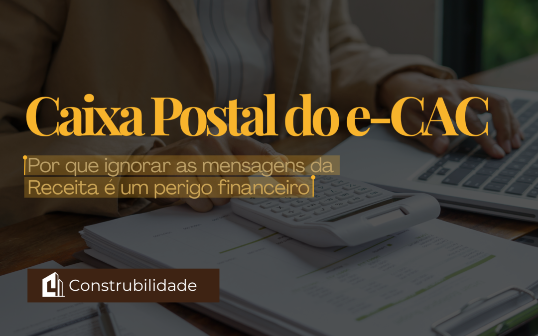 Caixa Postal do e-CAC: Por que ignorar as mensagens da Receita é um perigo financeiro